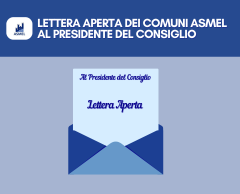 LETTERA APERTA DEI COMUNI ASMEL AL PRESIDENTE DEL CONSIGLIO