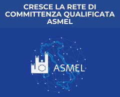 CRESCE LA RETE DI COMMITTENZA QUALIFICATA ASMEL